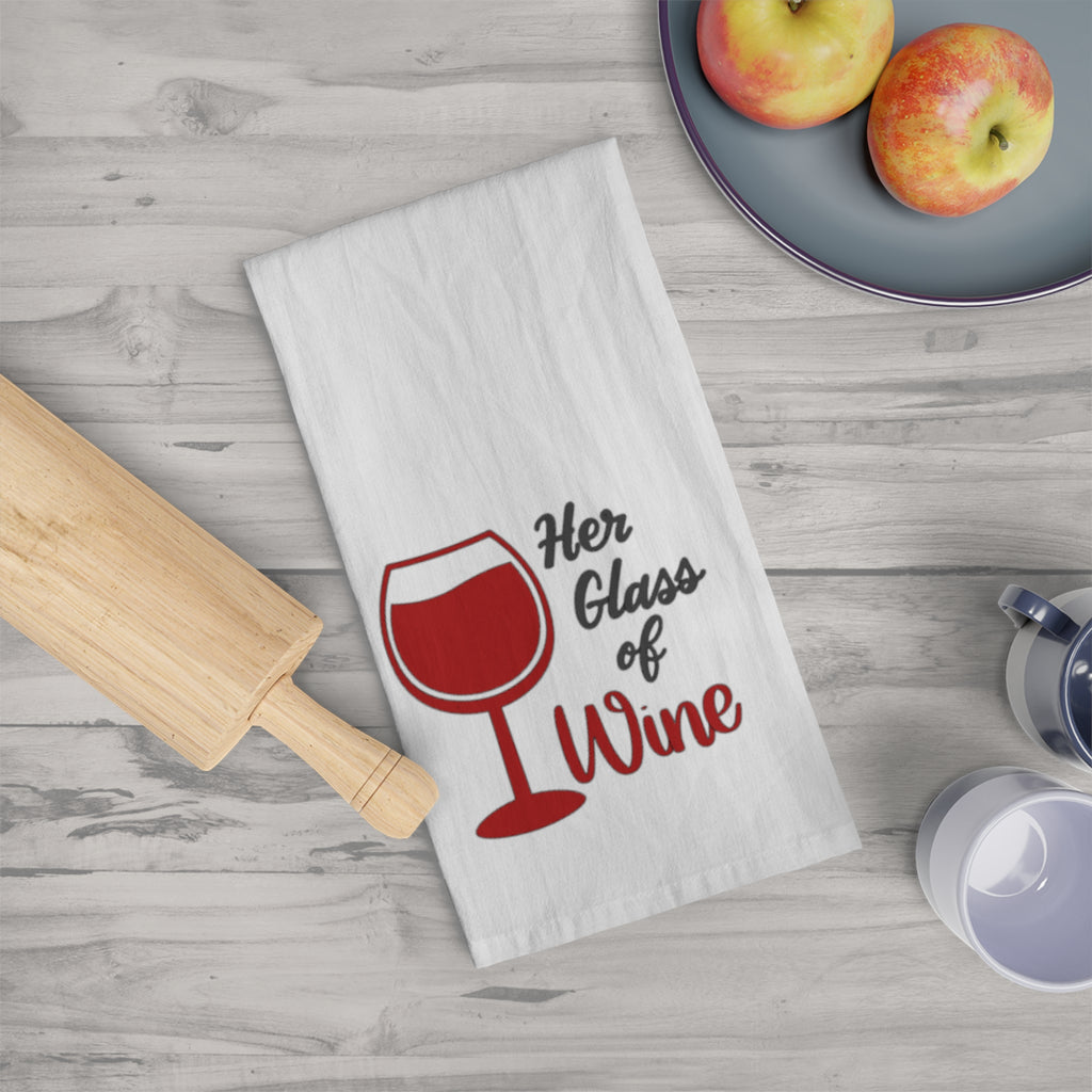 Her Glass of Wine Tea Towel - Funny Wine Lover Kitchen Towel