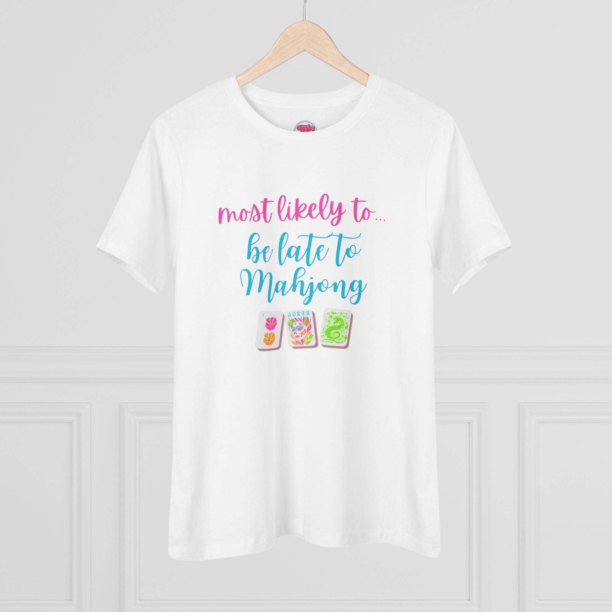 Mahjong Tee — “Most Likely to Be Late to Mahjong” Women's Cotton Shirt