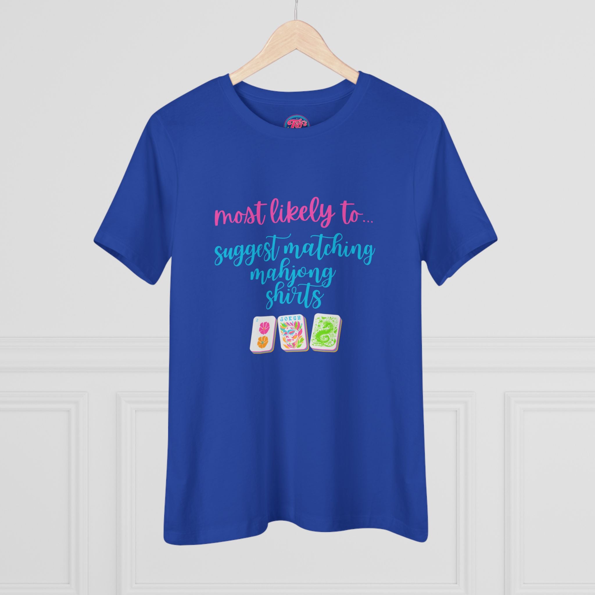 Women's Tee — "Most Likely to Suggest Matching Mahjong Shirts" Cute Mahjong Graphic T-Shirt