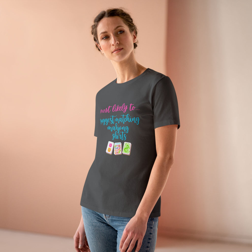 Women's Tee — "Most Likely to Suggest Matching Mahjong Shirts" Cute Mahjong Graphic T-Shirt