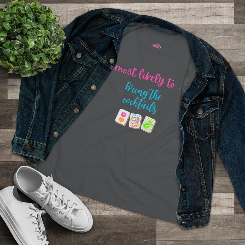 Most Likely to Bring the Cocktails Tee  - Fun Mahjong T-Shirt