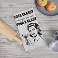 Tea Towel — "Yoga Class? I Thought You Said Pour a Glass." Vintage Cocktail Kitchen Towel