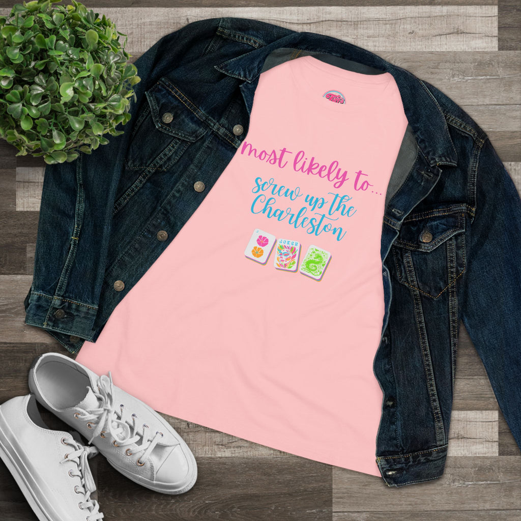 Most Likely to Screw Up the Charleston Mahjong T-Shirt — Fun Mahjong Women's Cotton Tee