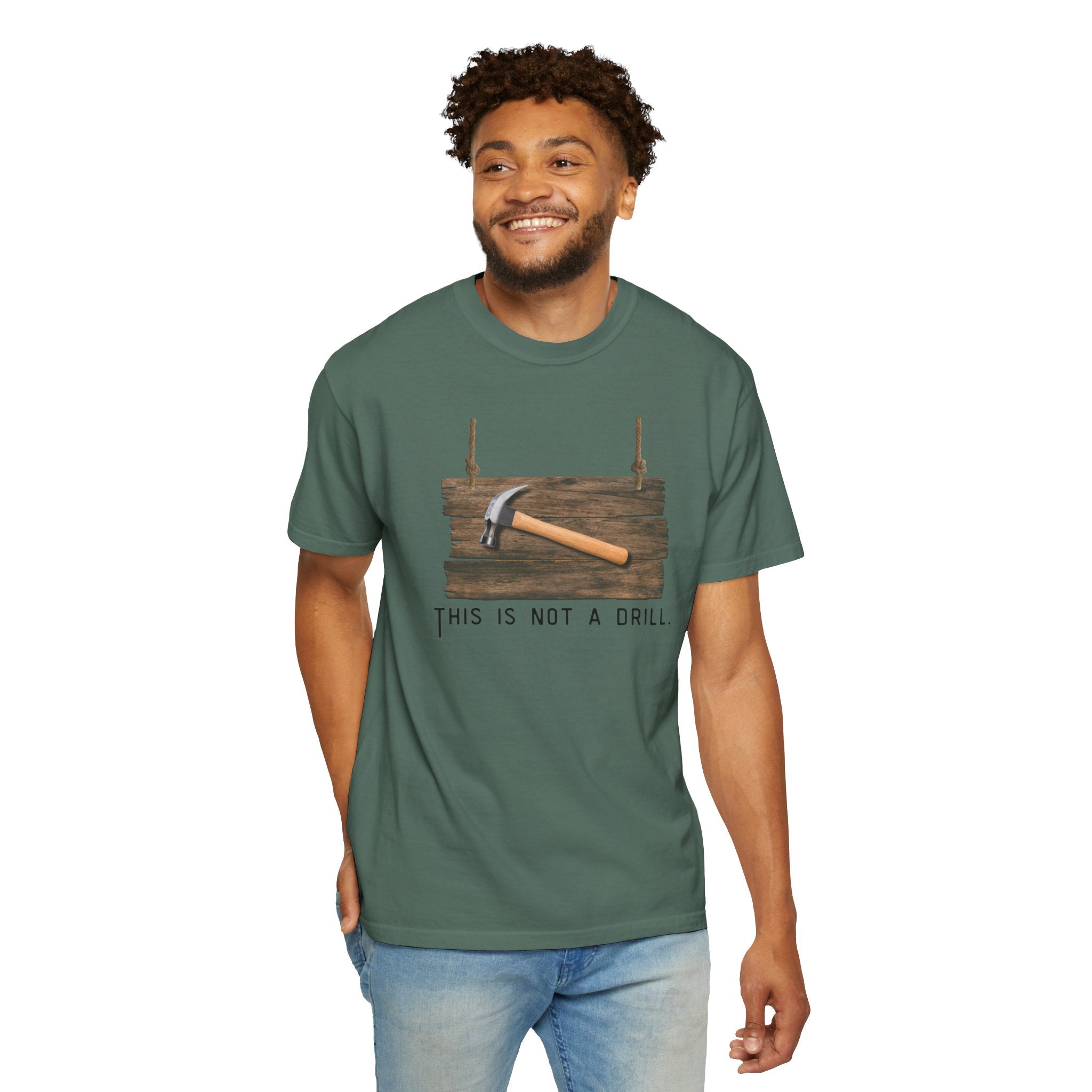 Funny Hammer Graphic T-Shirt - "This Is Not A Drill" Funny Shirt