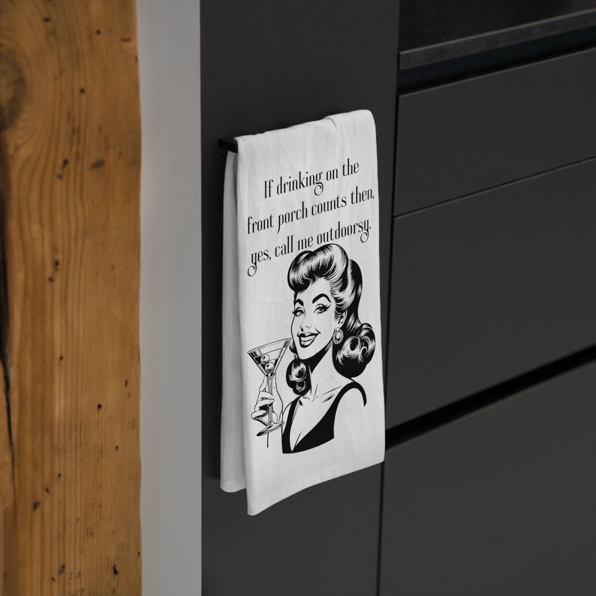 Tea Towel — "If drinking on the front porch counts then, yes, call me outdoorsy" Retro Cocktail Kitchen Towel