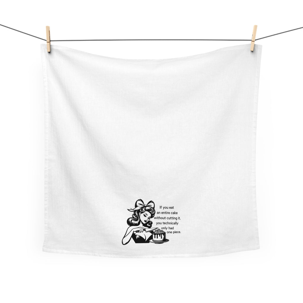 Retro Baking Tea Towel — "If you eat an entire cake without cutting it, you technically only had one piece"